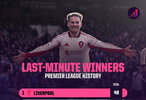 英超历史“补时制胜”榜：利物浦48次居首，阿森纳36次第二