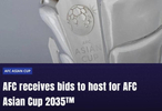 2031、2035亚洲杯申办名单公布：中国未在列，韩、澳、科两度申办